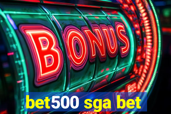 bet500 sga bet